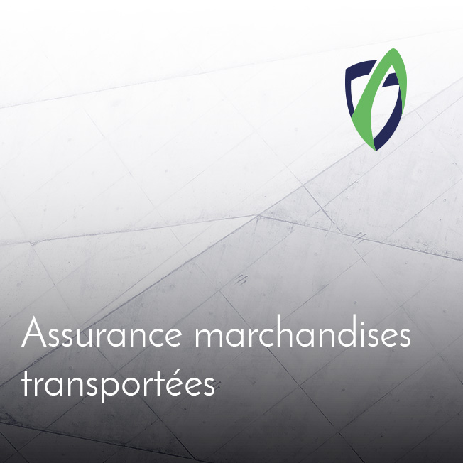 Assurance marchandises transportées