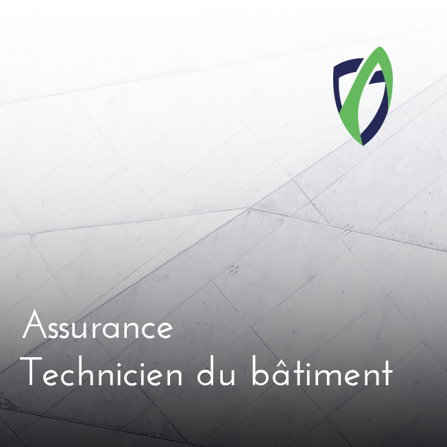 Assurance Technicien du bâtiment